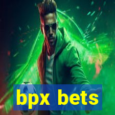 bpx bets